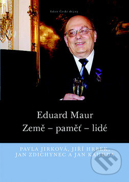 Eduard Maur (Země – paměť – lidé)