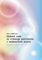 Edukace osob se zrakovým postižením v osobnostním pojetí - kniha z kategorie Speciální pedagogika
