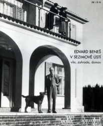 Edvard Beneš v Sezimově Ústí (vila, zahrada, domov) - kniha z kategorie Fotografie