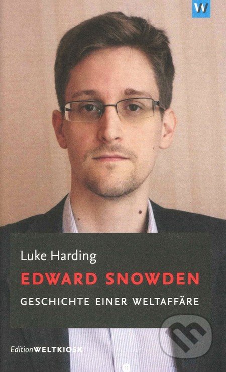 Edward Snowden (Geschichte einer Weltaffäre)