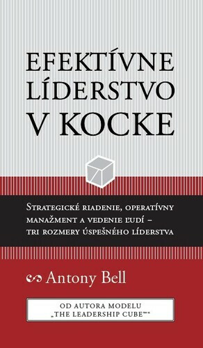 Efektívne líderstvo v kocke - Antony Bell
