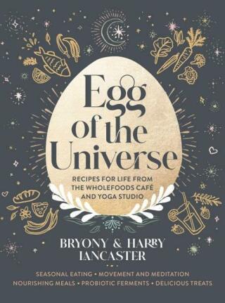 Egg of the Universe: From the community kitchen cafe and yoga studio