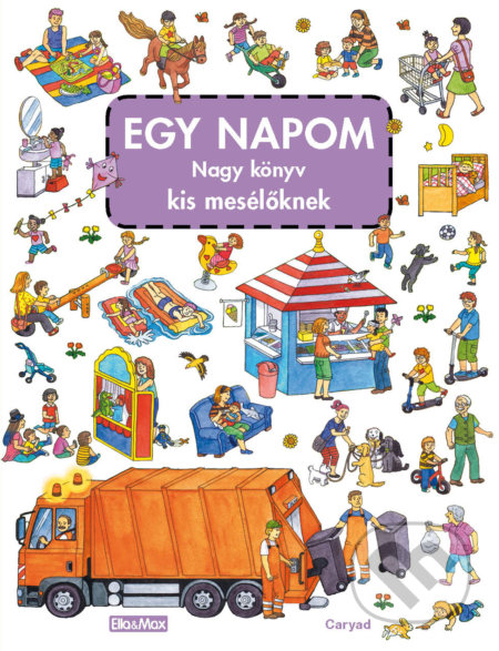 Egy napom nagy könyve kis mesélöknek