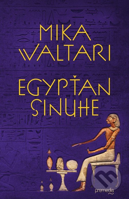 Egypťan Sinuhe (Pätnásť kníh zo života lekára)