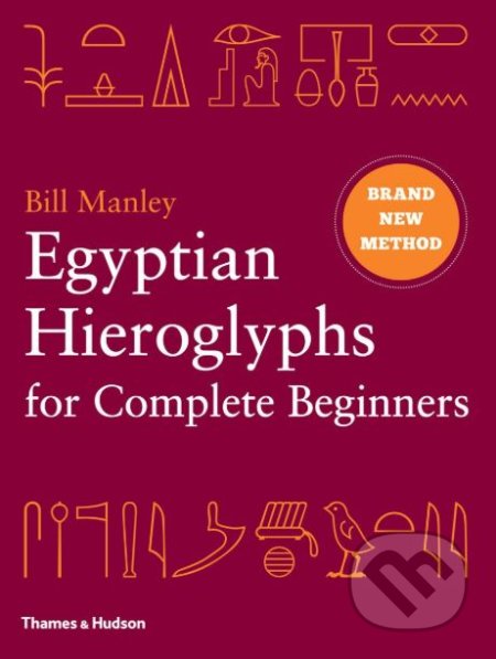 Egyptian Hieroglyphs for Complete Beginners