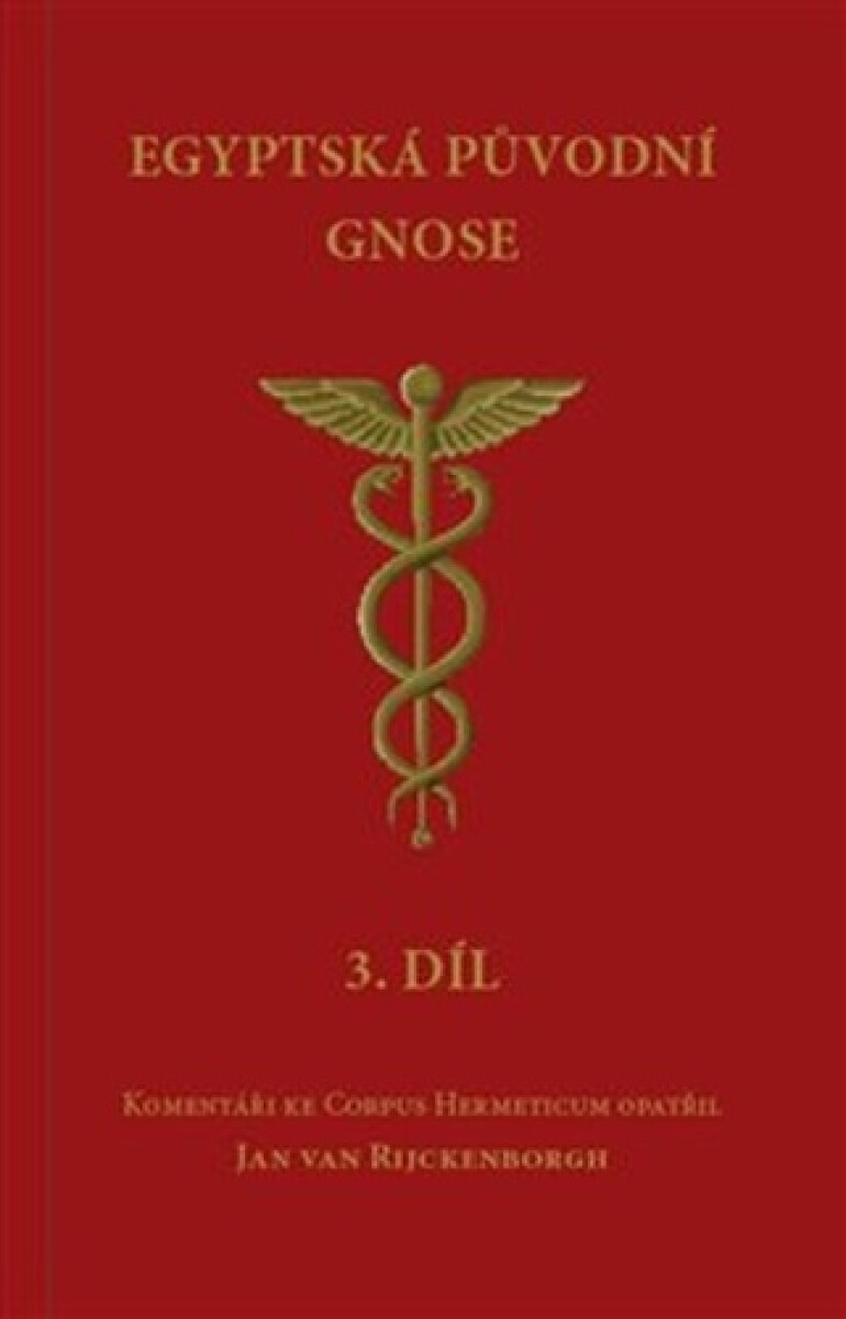 Egyptská původní gnose 3.díl