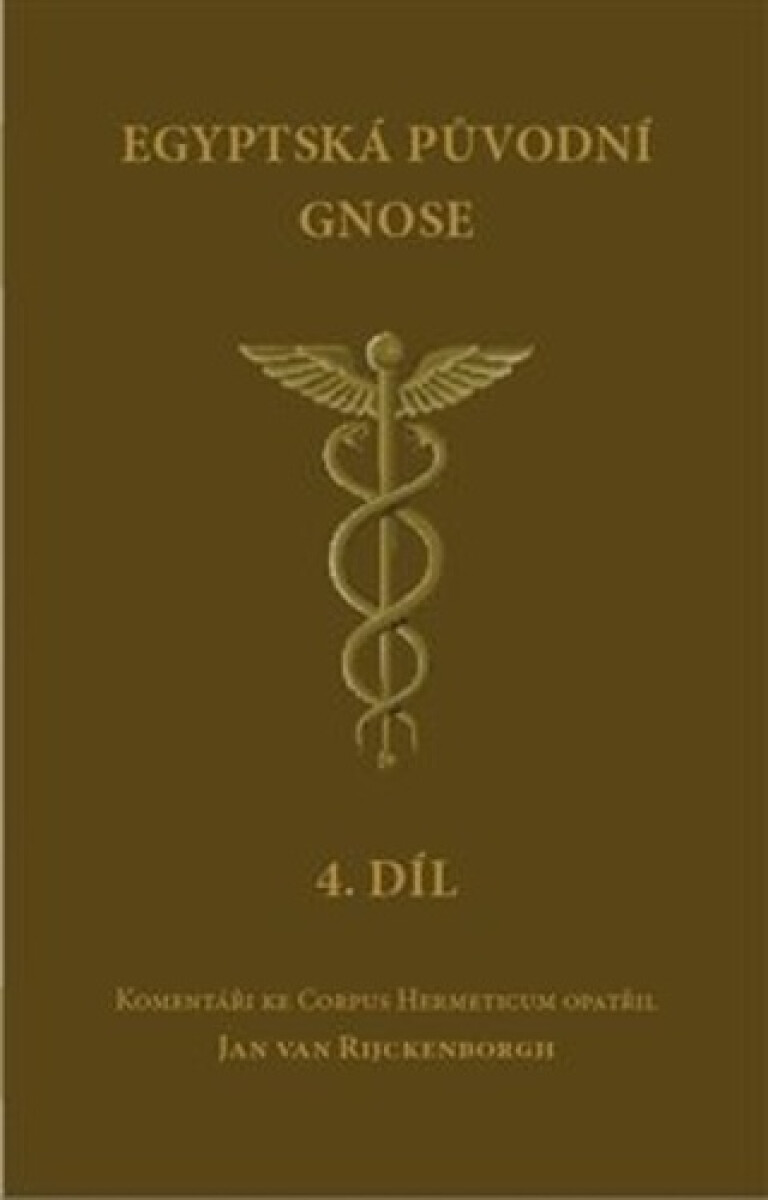 Egyptská původní gnose 4.díl