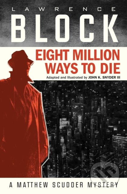 Eight Million Ways to Die