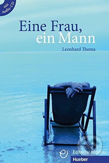 Eine Frau, ein Man: Buch mit Audio CD