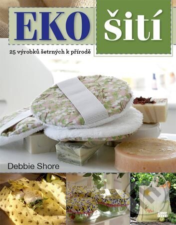 EKO šití (25 výrobků šetrných k přírodě)