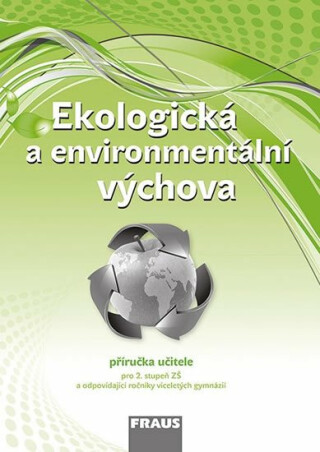 Ekologická a environmentální výchova - Příručka učitele