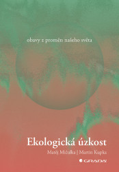 Ekologická úzkost (Obavy z proměn našeho světa)