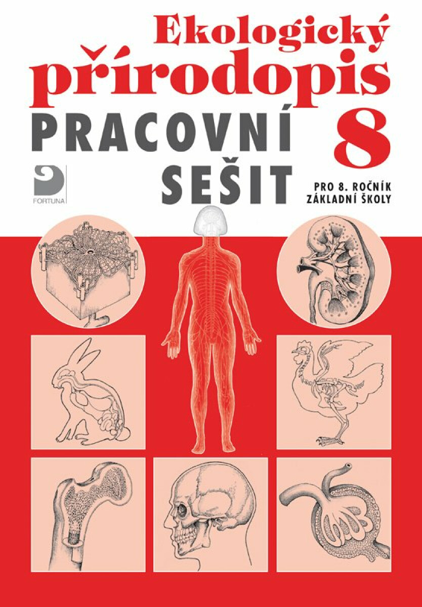 Ekologický přírodopis 8 pro ZŠ, pracovní sešit - Danuše Kvasničková