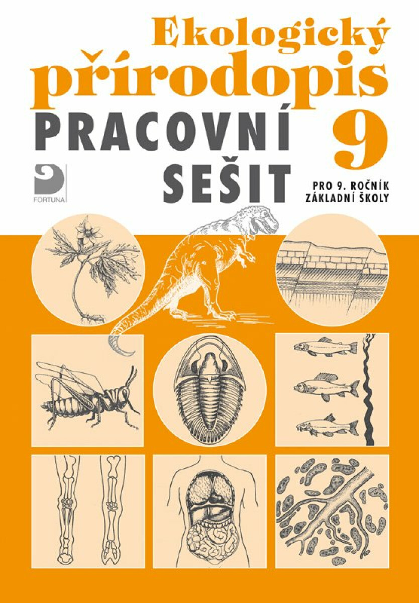 Ekologický přírodopis 9 pro ZŠ, pracovní sešit - Danuše Kvasničková