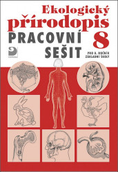 Ekologický přírodopis pro 8. ročník ZŠ (Pracovní sešit) - kniha z kategorie Biologie