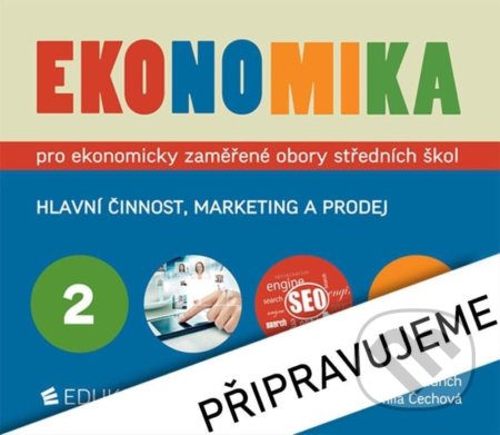 Ekonomika 2 pro ekonomicky zaměřené obory SŠ