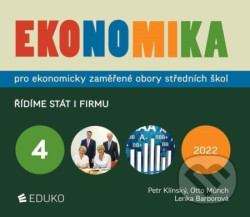 Ekonomika 4 pro ekonomicky zaměřené obory SŠ (Řídíme stát i firmu) - kniha z kategorie Gymnázia