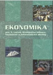 Ekonomika (pre 3. ročník študijného odoboru "technické a informačné služby") - kniha z kategorie Účetnictví a daně