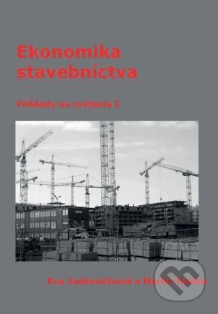 Ekonomika stavebníctva: Príklady na cvičenia I