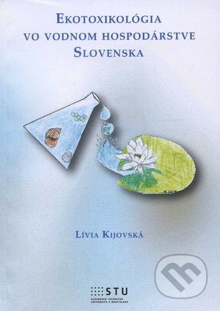 Ekotoxikológia vo vodnom hospodárstve Slovenska
