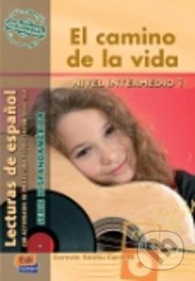 El camino de la vida (Serie Hispanoamerica Intermedio