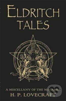 Eldritch Tales (A Miscellany of the Macabre)