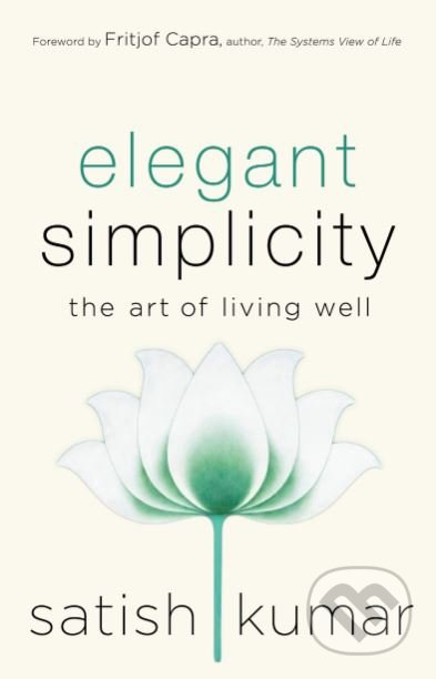 Elegant Simplicity (The Art of Living Well)
