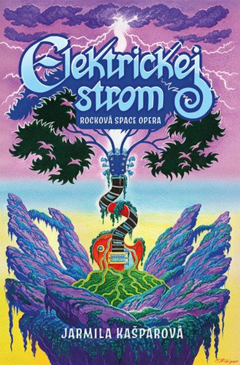 Elektrickej strom - Rocková space opera - Jarmila Kašparová