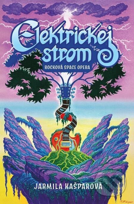Elektrickej strom (Rocková space opera)