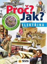 Proč? Jak? Elektřina (101 faktů a zajímavostí pro bystré hlavičky) - kniha z kategorie Naučné knihy
