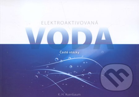 Elektroaktivovaná voda (Časté otázky)