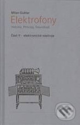Elektrofony (Část II. - elektronické nástroje)