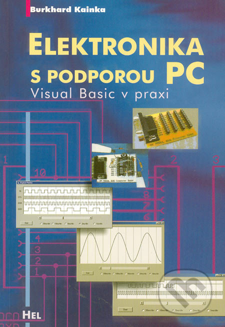 Elektronika s podporou PC (Visual Basic v praxi)