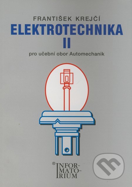 Elektrotechnika II (pro učební obor Automechanik)