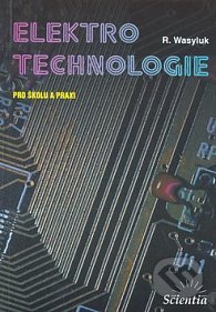Elektrotechnologie pro školu a praxi