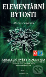 Elementární bytosti - Paralelní světy kolem nás