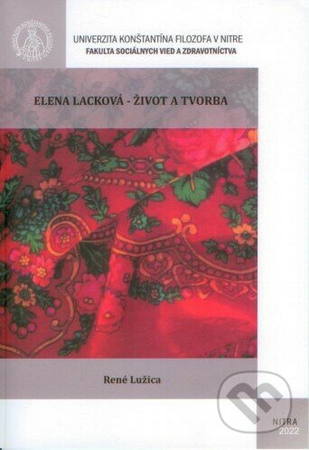 Elena Lacková - život a tvorba