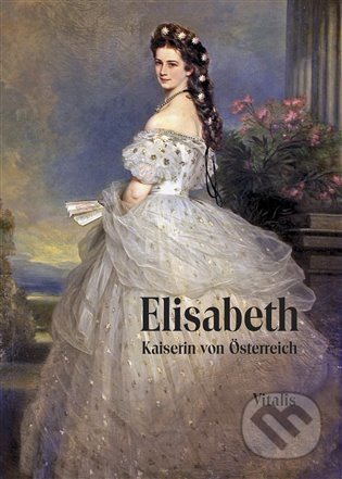 Elisabeth (Kaiserin von Österreich)