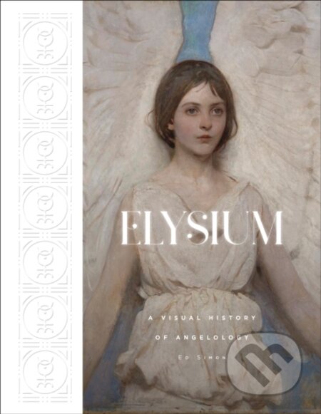 Elysium (A Visual History of Angelology)