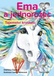 Ema a jednorožec (Tajemství krystalu)