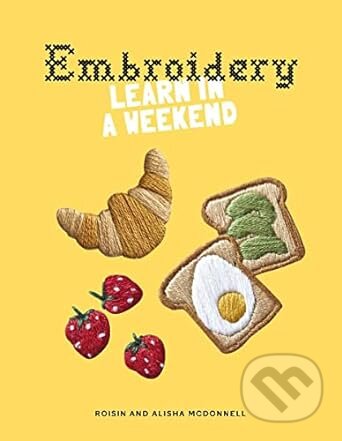 Embroidery (Learn in a Weekend)