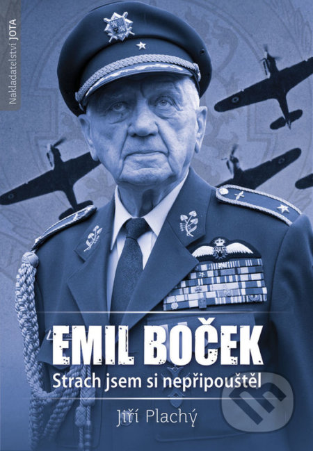 Emil Boček. Strach jsem si nepřipouštěl