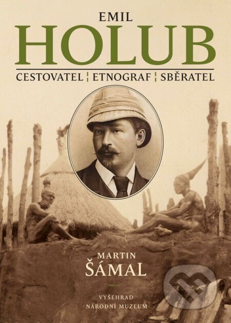 Emil Holub (Cestovatel, etnograf, sběratel)