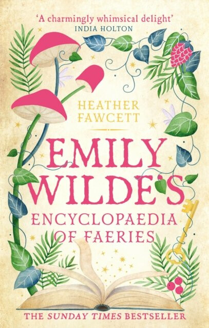 Emily Wilde's Encyclopaedia of Faeries - Heather Fawcettová