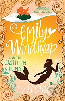 Emily Windsnap and the Castle in the Mist: Book 3