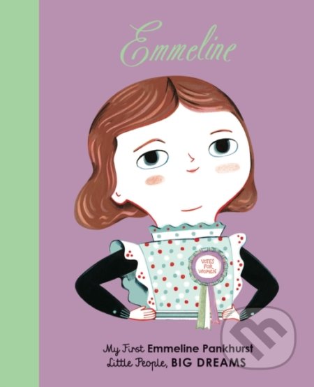 Emmeline (My First Emmeline Pankhurst)