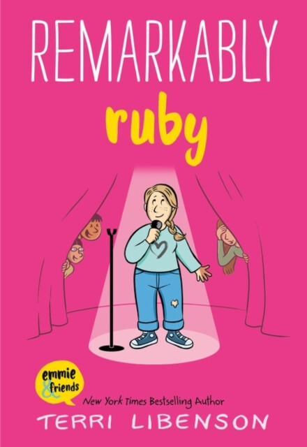 Emmie & Friends: Remarkably Ruby - Terri Libenson