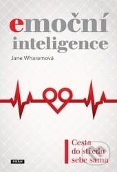Emoční inteligence (Cesta do středu sebe sama)