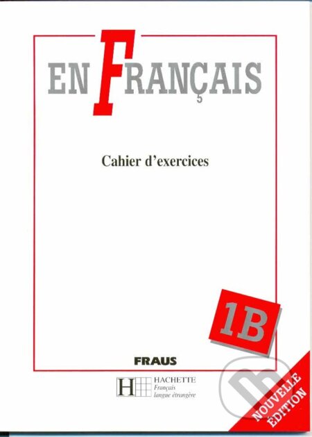 En Francais 1B - pracovní sešit