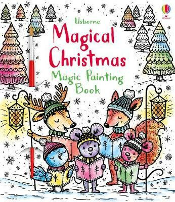 Enchanted Christmas Magic Painting Book - Fiona Watt